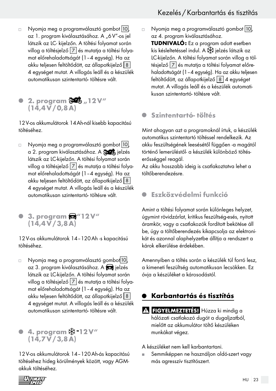 Kezelés / karbantartás és tisztítás, Kezelés, Program | Szintentartó- töltés, Eszközvédelmi funkció, Karbantartás és tisztítás | Ultimate Speed ULGD 3.8 A1 User Manual | Page 23 / 52