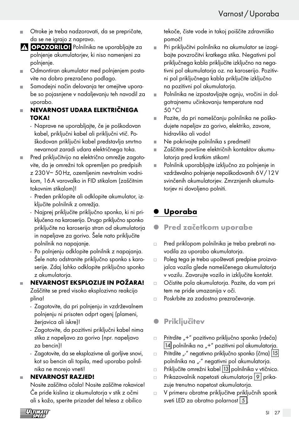 Varnost / uporaba uvod / varnost, Uporaba pred začetkom uporabe, Priključitev | Ultimate Speed ULGD 3.8 A1 User Manual | Page 27 / 52