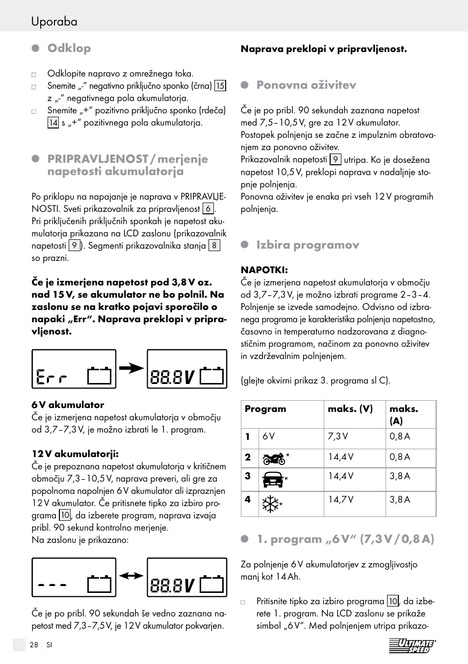 Uporaba / vzdrževanje in nega uporaba, Odklop, Pripravljenost / merjenje napetosti akumulatorja | Ponovna oživitev, Izbira programov | Ultimate Speed ULGD 3.8 A1 User Manual | Page 28 / 52