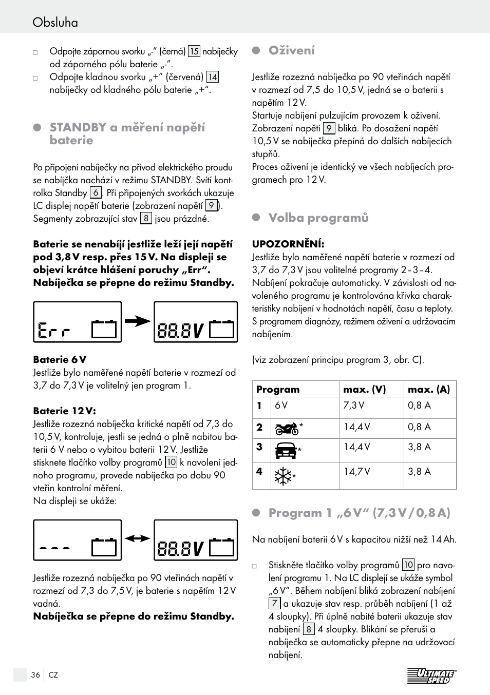 Obsluha, Obsluha / údržba a péče / servis, Standby a měření napětí baterie | Oživení, Volba programů | Ultimate Speed ULGD 3.8 A1 User Manual | Page 36 / 52