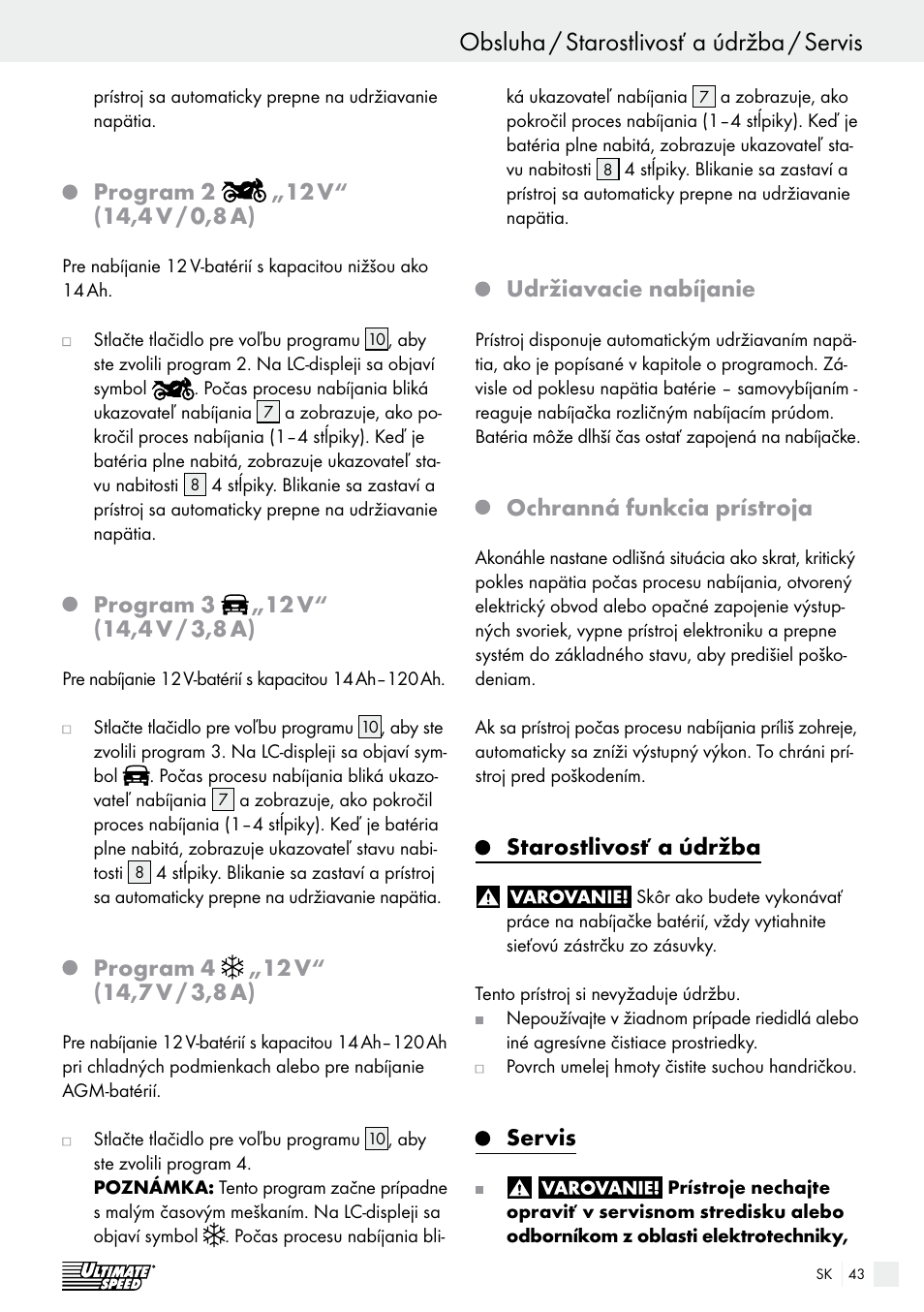 Obsluha obsluha / starostlivosť a údržba / servis, Program 2, Program 3 | Program 4, Udržiavacie nabíjanie, Ochranná funkcia prístroja, Starostlivosť a údržba, Servis | Ultimate Speed ULGD 3.8 A1 User Manual | Page 43 / 52