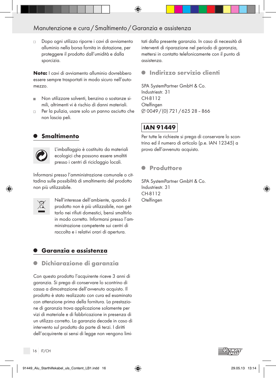 Smaltimento, Garanzia e assistenza, Dichiarazione di garanzia | Indirizzo servizio clienti, Produttore | Ultimate Speed ALUMINIUM JUMP LEADS User Manual | Page 16 / 26