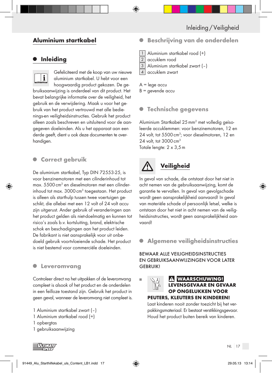 Inleiding / veiligheid, Aluminium startkabel, Inleiding | Correct gebruik, Leveromvang, Beschrijving van de onderdelen, Technische gegevens, Veiligheid, Algemene veiligheidsinstructies | Ultimate Speed ALUMINIUM JUMP LEADS User Manual | Page 17 / 26