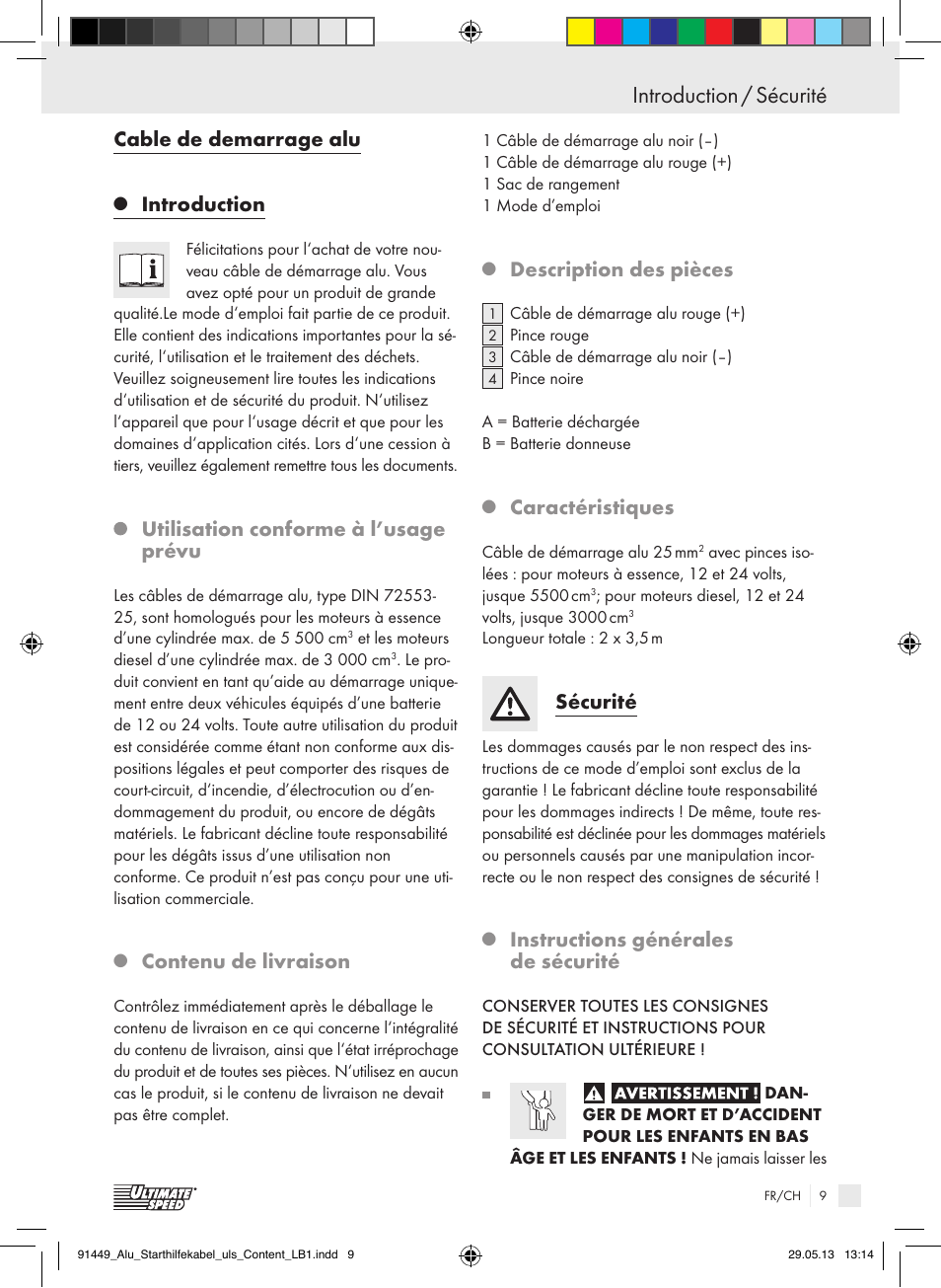 Introduction / sécurité, Cable de demarrage alu, Introduction | Utilisation conforme à l’usage prévu, Contenu de livraison, Description des pièces, Caractéristiques, Sécurité, Instructions générales de sécurité | Ultimate Speed ALUMINIUM JUMP LEADS User Manual | Page 9 / 26