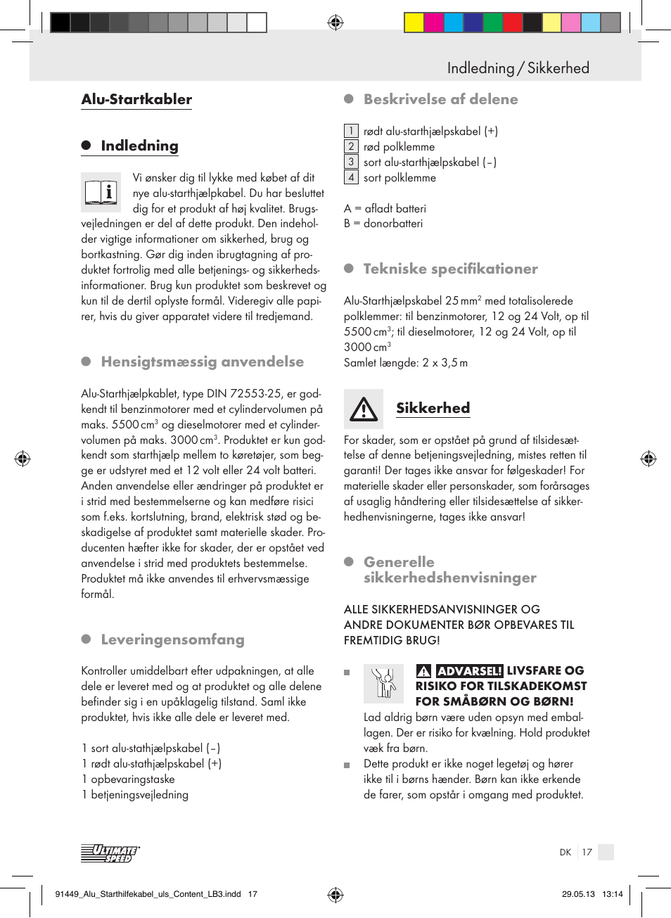 Indledning / sikkerhed, Alu-startkabler, Indledning | Hensigtsmæssig anvendelse, Leveringensomfang, Beskrivelse af delene, Tekniske specifikationer, Sikkerhed, Generelle sikkerhedshenvisninger | Ultimate Speed ALUMINIUM JUMP LEADS User Manual | Page 17 / 34