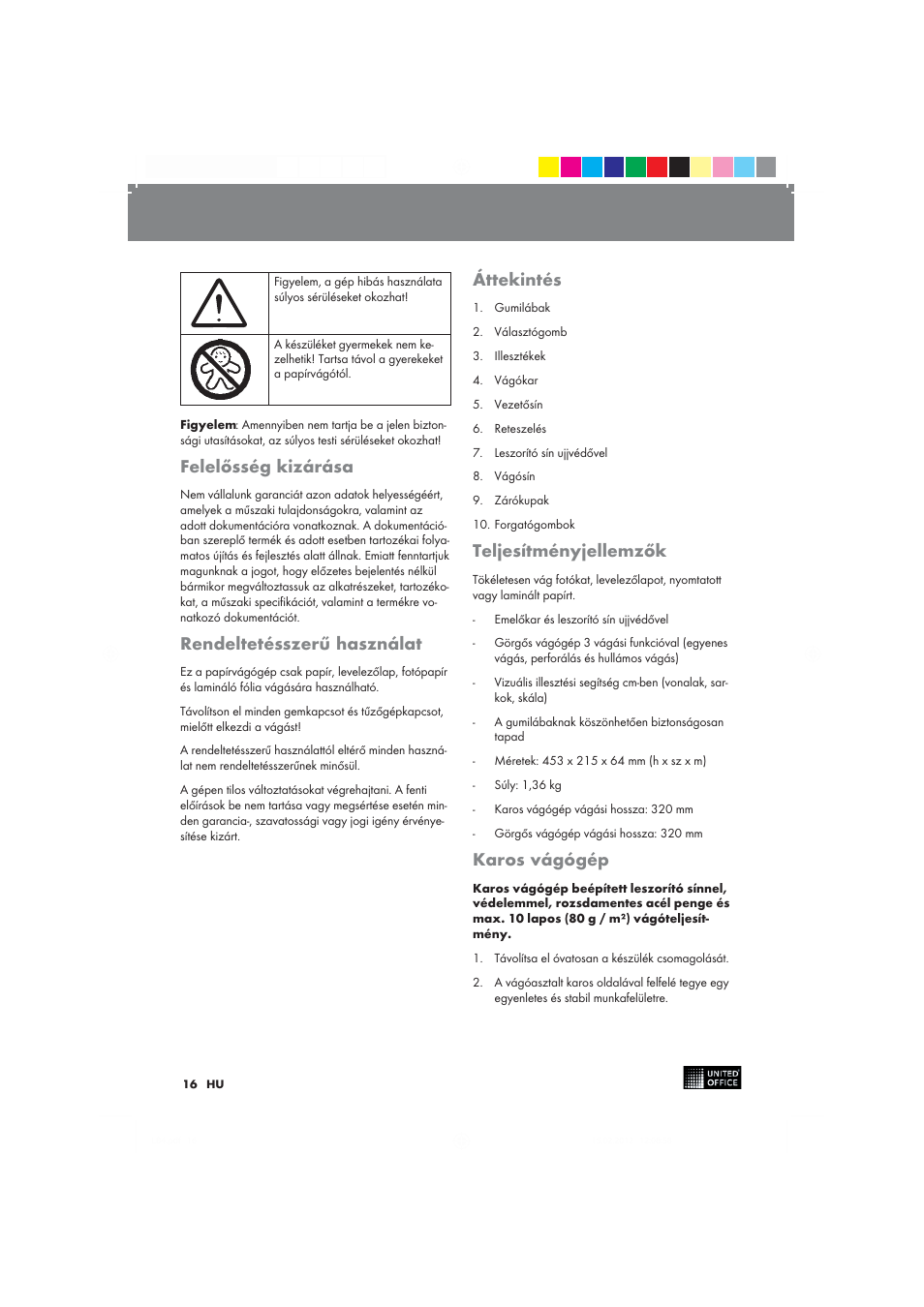 Felelősség kizárása, Rendeltetésszerű használat, Áttekintés | Teljesítményjellemzők, Karos vágógép | United Office 2-in-1 Paper Trimmer User Manual | Page 16 / 42