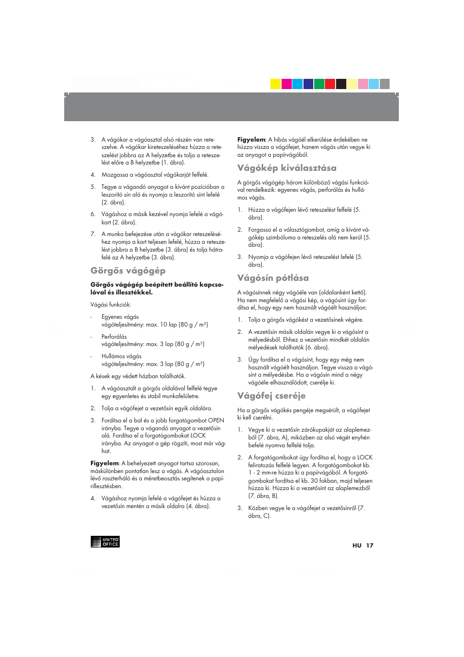 Görgős vágógép, Vágókép kiválasztása, Vágósín pótlása | Vágófej cseréje | United Office 2-in-1 Paper Trimmer User Manual | Page 17 / 42