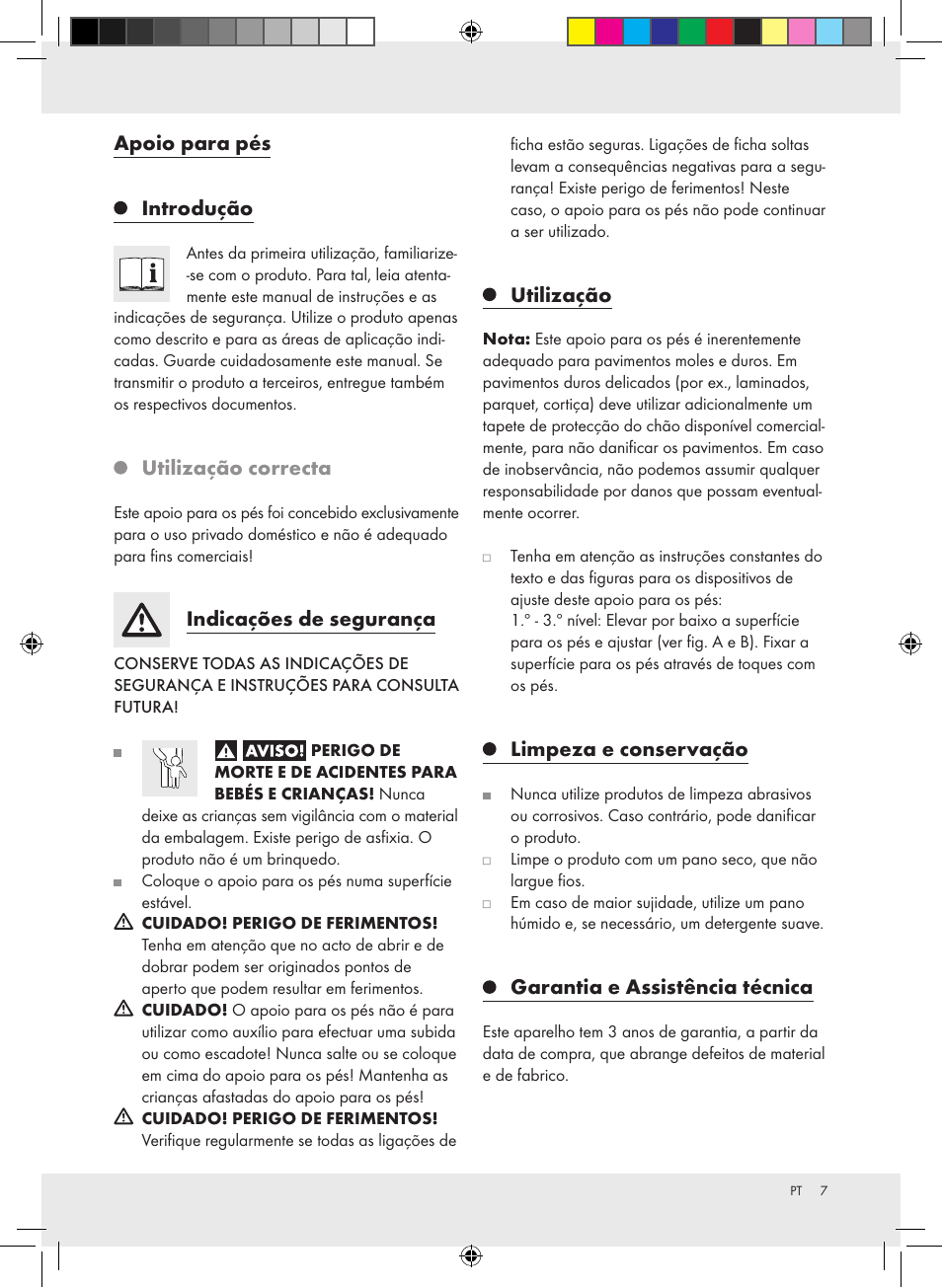 Apoio para pés introdução, Utilização correcta, Indicações de segurança | Utilização, Limpeza e conservação, Garantia e assistência técnica | United Office Footrest User Manual | Page 7 / 13