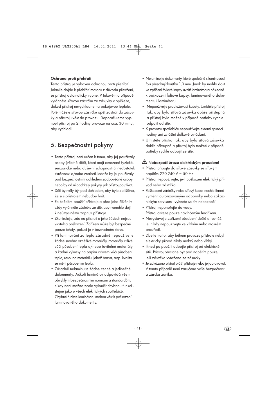 Bezpečnostní pokyny | United Office A3 Laminator ULG 300 A1 User Manual | Page 43 / 65