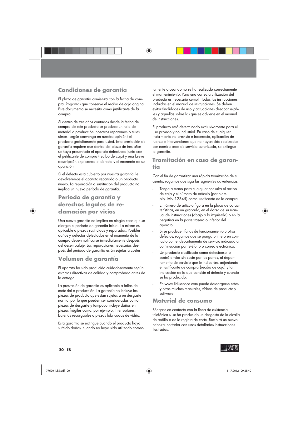 Condiciones de garantía, Volumen de garantía, Tramitación en caso de garan­ tía | Material de consumo | United Office 2-in-1 Paper Trimmer User Manual | Page 20 / 34