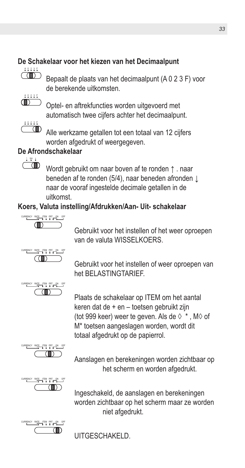 De schakelaar voor het kiezen van het decimaalpunt, Uitgeschakeld | United Office CPD 430 User Manual | Page 33 / 74