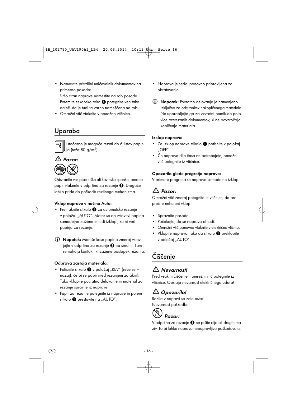 Uporaba, Čiščenje, Pozor | Nevarnost, Opozorilo | United Office UAV 190 A1 User Manual | Page 19 / 40