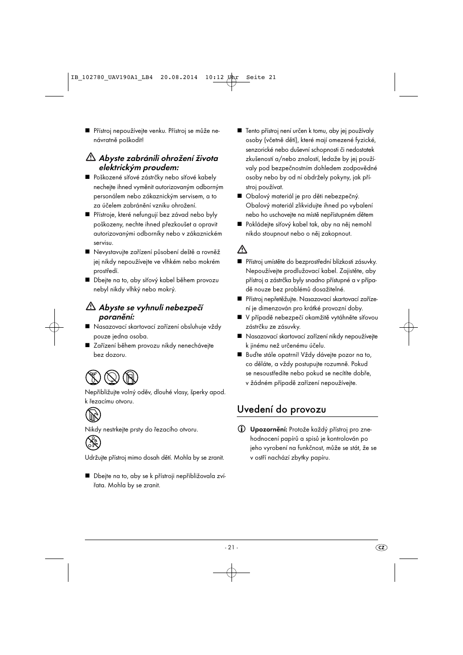 Uvedení do provozu, Abyste se vyhnuli nebezpečí poranění | United Office UAV 190 A1 User Manual | Page 24 / 40