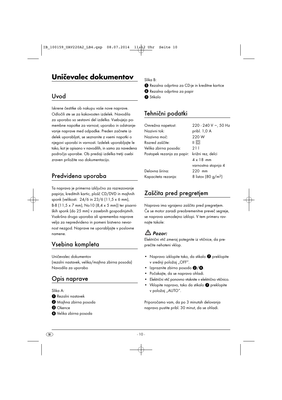 Uničevalec dokumentov, Uvod, Predvidena uporaba | Vsebina kompleta, Opis naprave, Tehnični podatki, Zaščita pred pregretjem | United Office UAV 220 A2 User Manual | Page 13 / 43