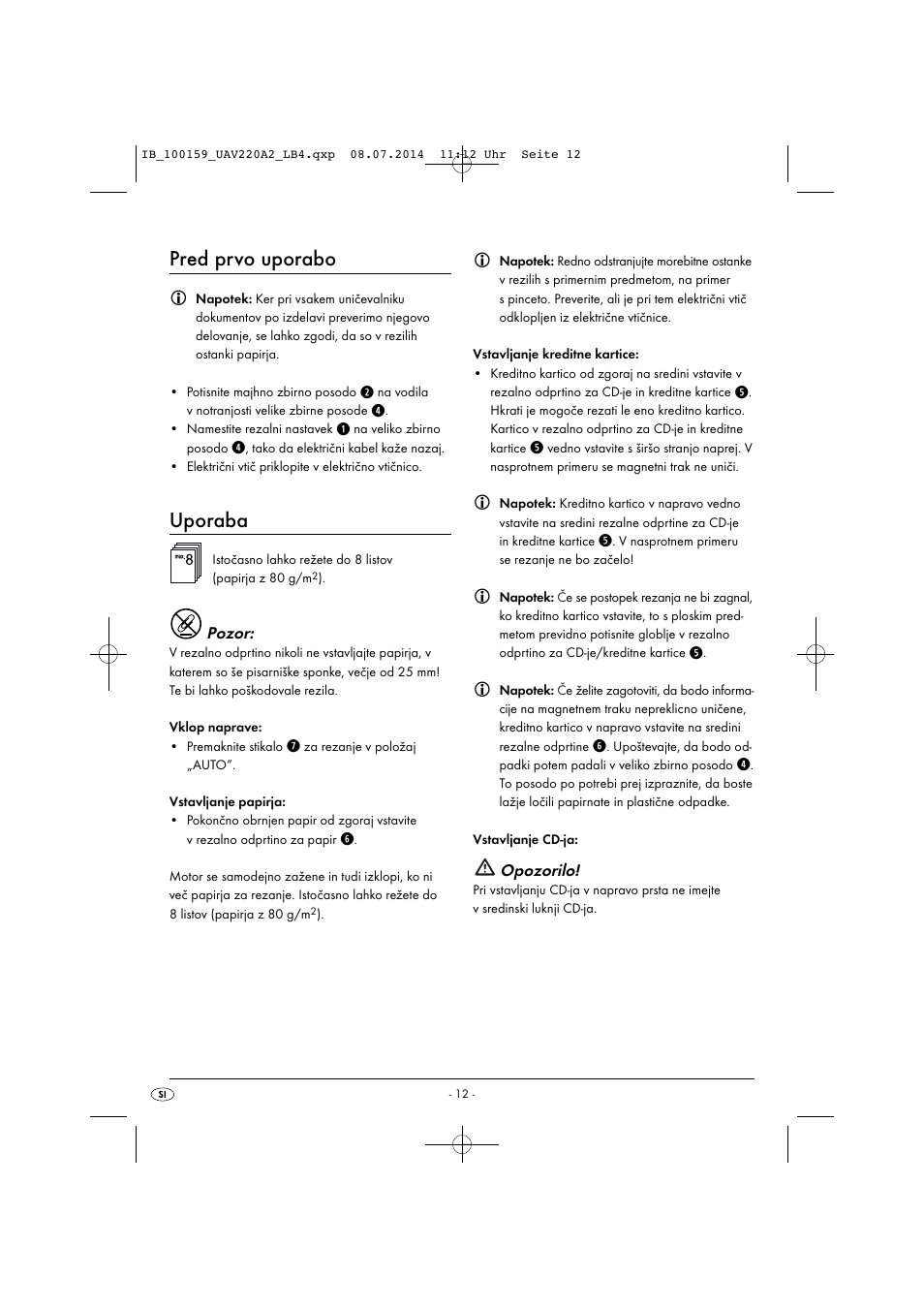 Pred prvo uporabo, Uporaba | United Office UAV 220 A2 User Manual | Page 15 / 43