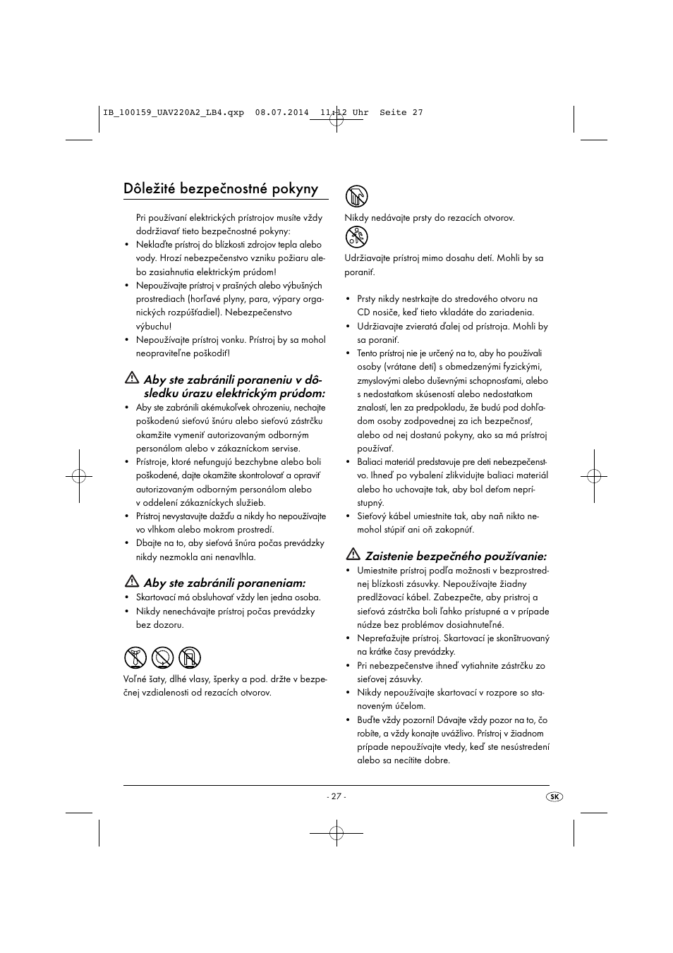 Dôležité bezpečnostné pokyny, Aby ste zabránili poraneniam, Zaistenie bezpečného používanie | United Office UAV 220 A2 User Manual | Page 30 / 43