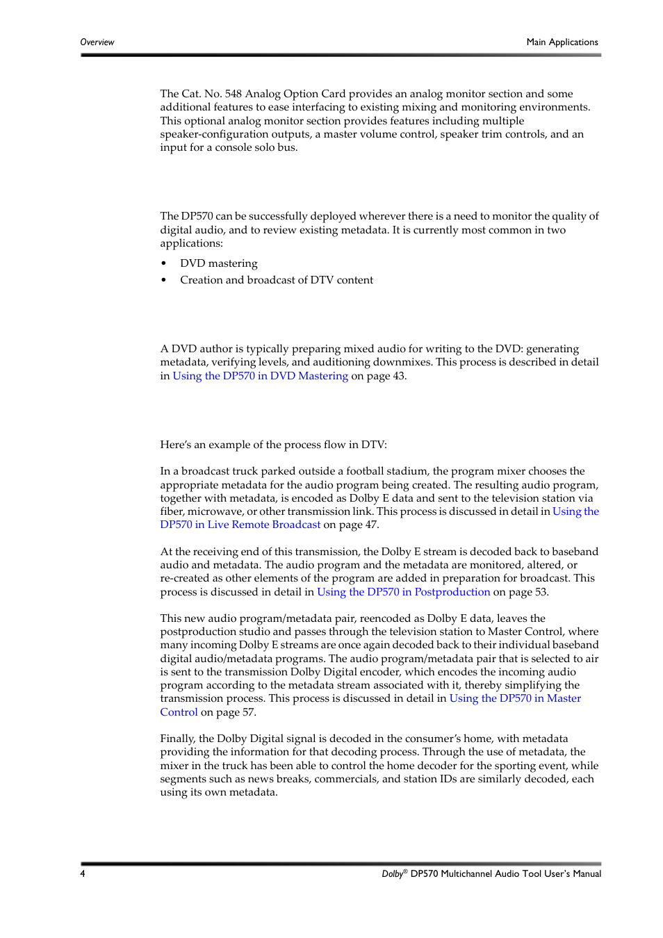 Main applications, Use in dvd mastering, Use in digital television | 4 main applications, 1 use in dvd mastering, 2 use in digital television | Dolby Laboratories DP570 User Manual | Page 16 / 127
