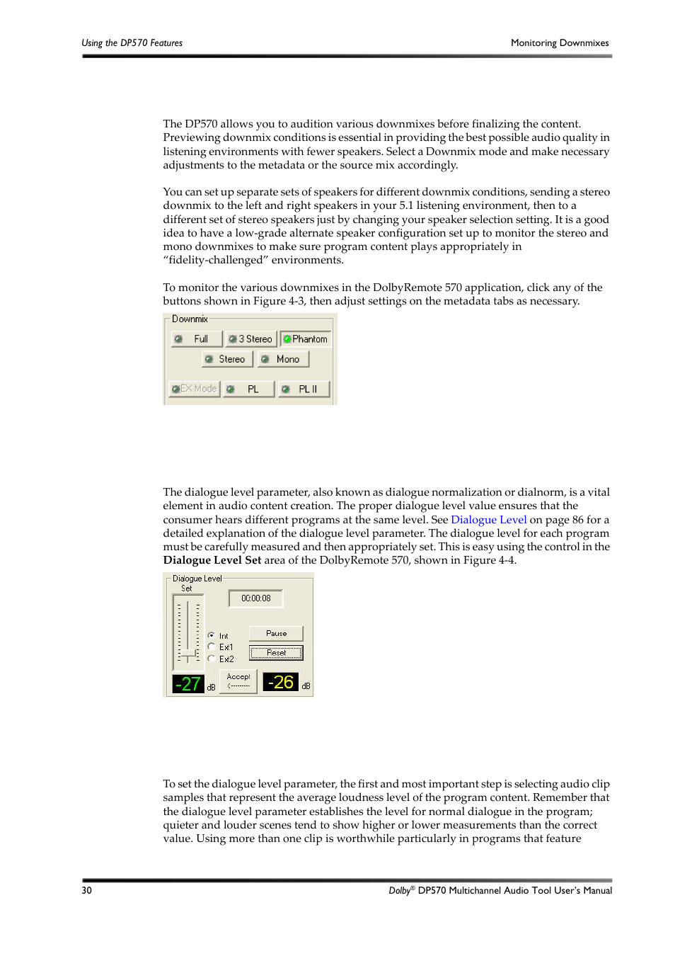 Monitoring downmixes, Measuring and setting the dialogue level, 6 monitoring downmixes | 7 measuring and setting the dialogue level, Figure 4-3, Figure 4-4, Downmix monitoring, Dialogue level | Dolby Laboratories DP570 User Manual | Page 42 / 127