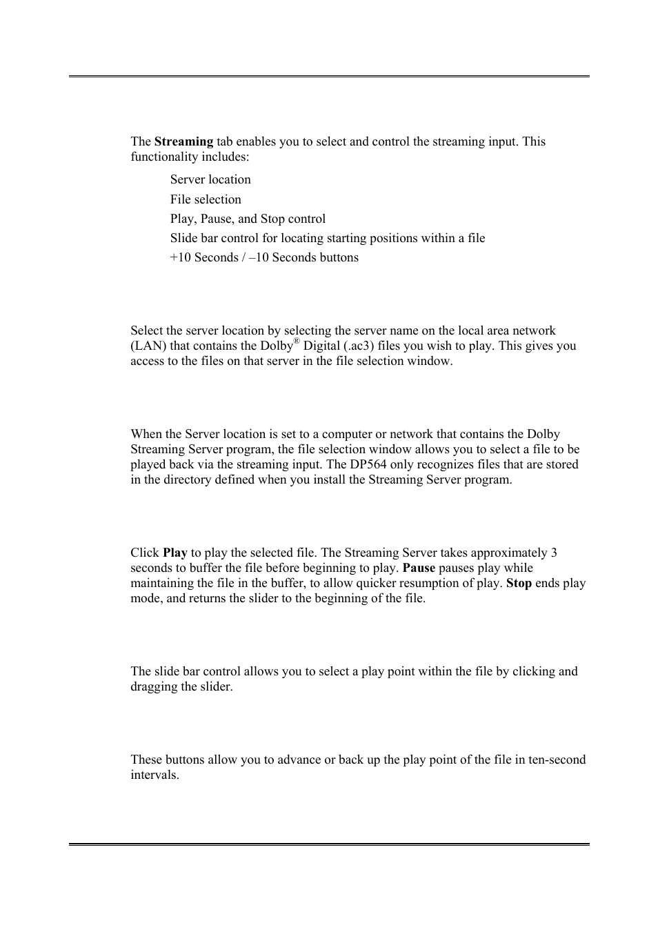 Streaming, Server location, File selection | Play, pause, stop control, Slide bar control, 10 seconds / –10 seconds buttons, 6 streaming | Dolby Laboratories DP564 User Manual | Page 69 / 101