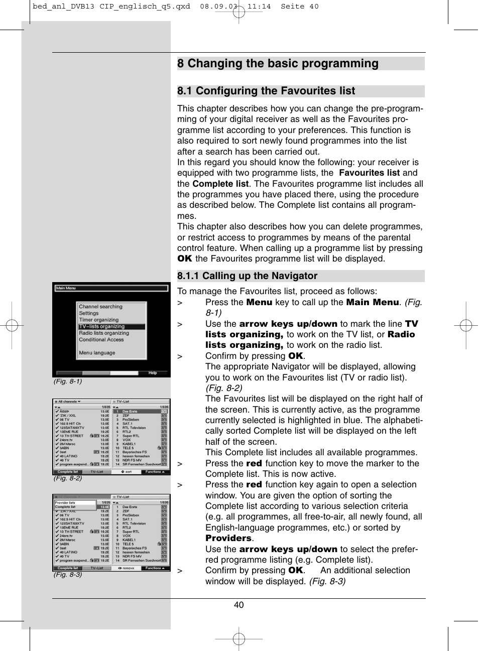 8 changing the basic programming, 1 configuring the favourites list | Dolby Laboratories Digital-Satellite-Receiver User Manual | Page 40 / 66