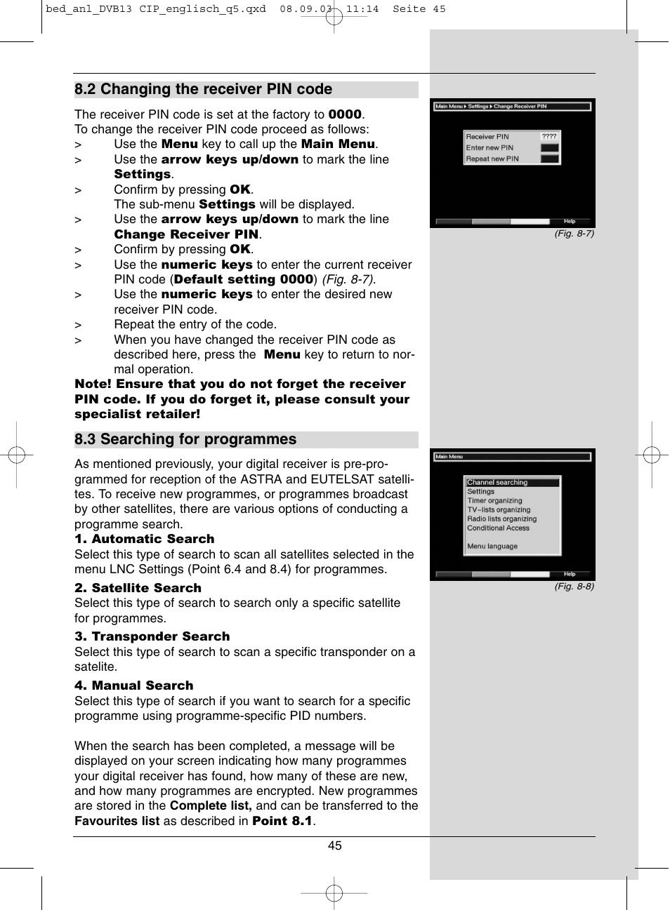 2 changing the receiver pin code, 3 searching for programmes | Dolby Laboratories Digital-Satellite-Receiver User Manual | Page 45 / 66