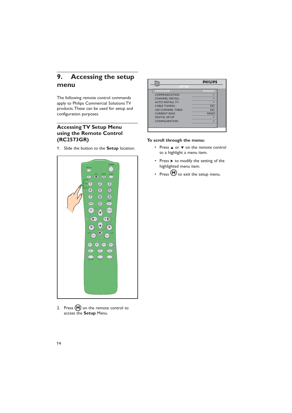 Accessing the setup menu, Slide the button to the 1. setup location | Dolby Laboratories RC2573GR User Manual | Page 15 / 51