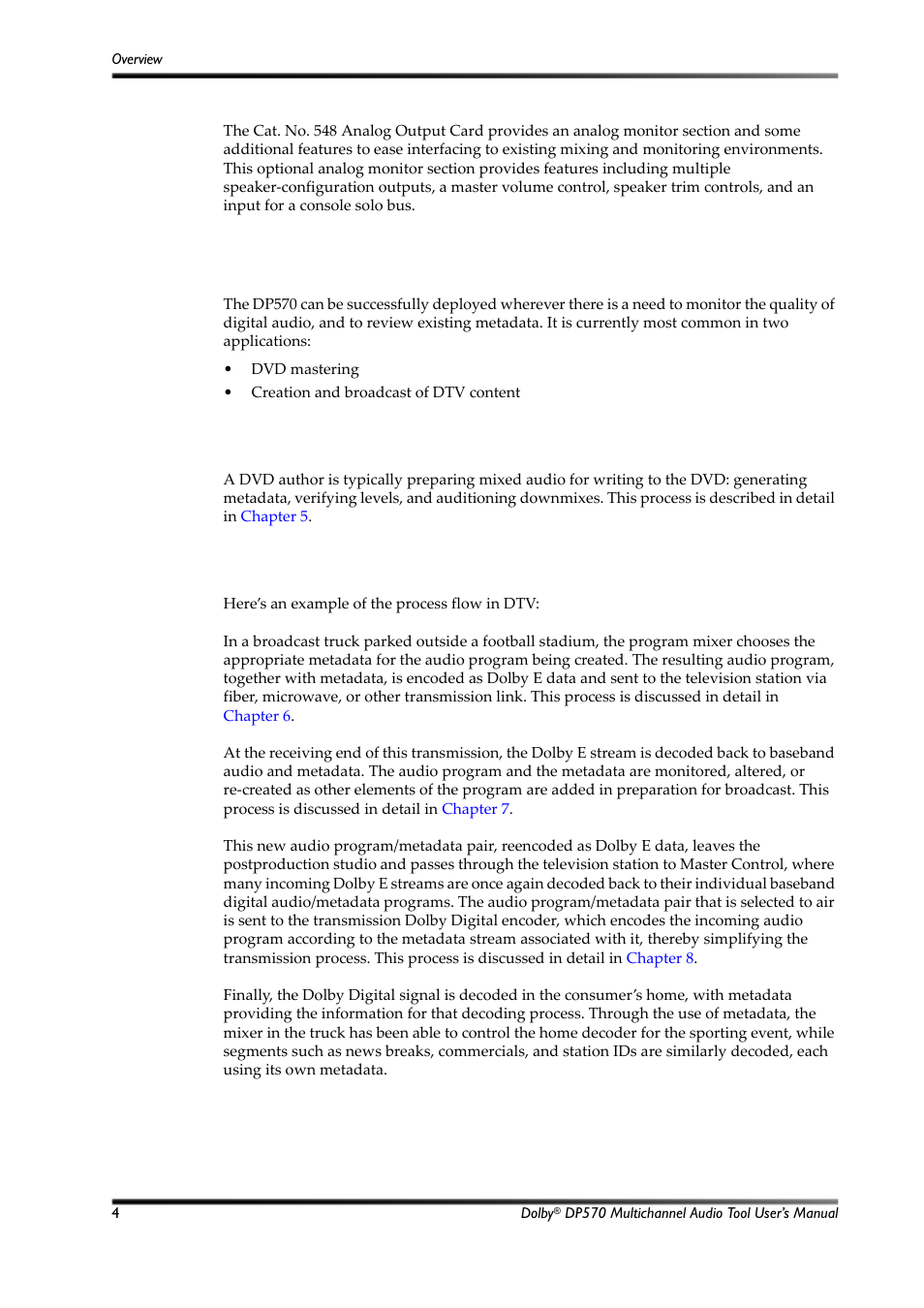 Main applications, Use in dvd mastering, Use in digital television | 4 main applications | Dolby Laboratories Multichannel Audio Tool DP570 User Manual | Page 20 / 123