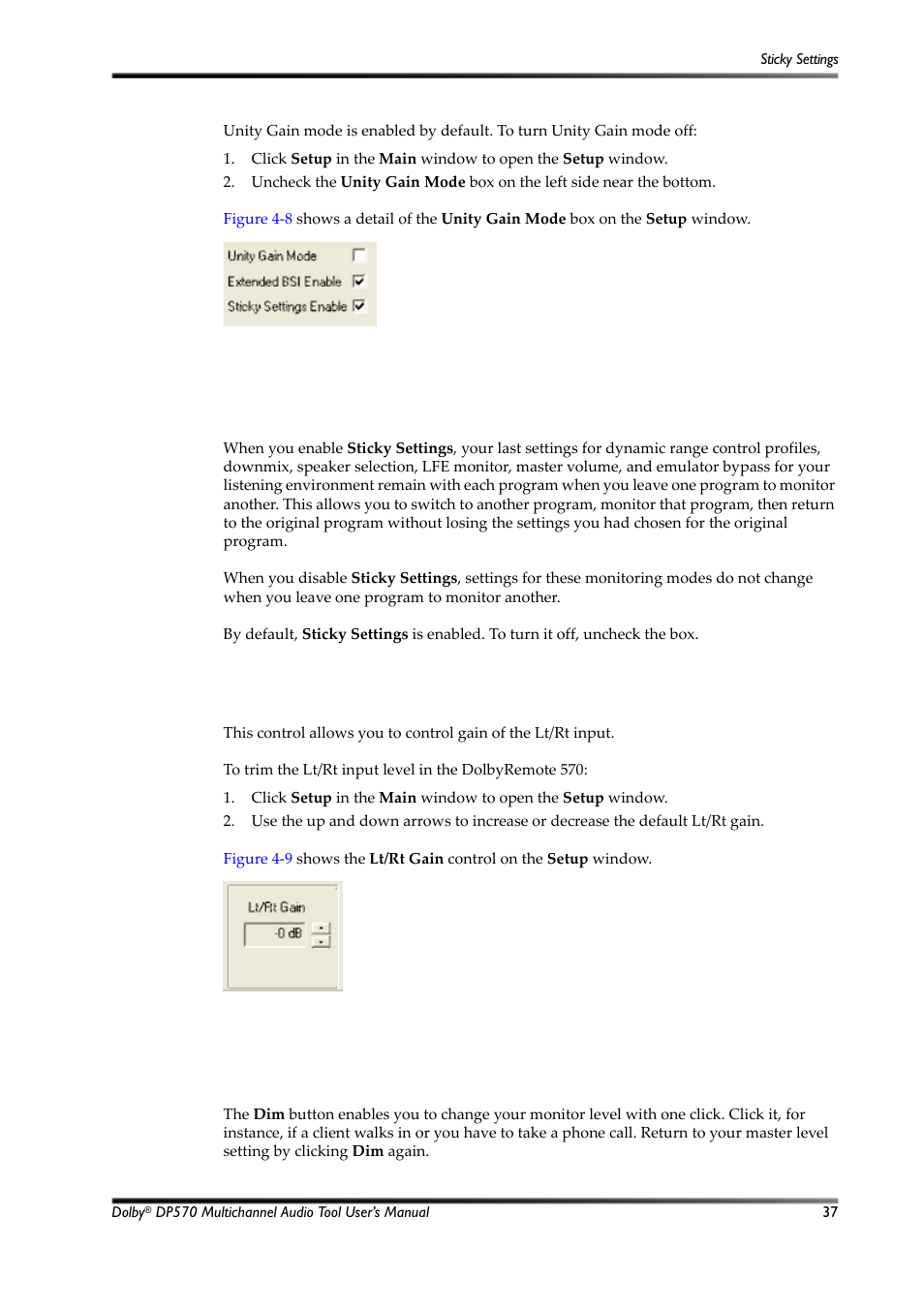 Sticky settings, Lt/rt gain function, Dim function | Figure 4-8, Unity gain mode box, Figure 4-9, Lt/rt gain control, 17 sticky settings, 18 lt/rt gain function, 19 dim function | Dolby Laboratories Multichannel Audio Tool DP570 User Manual | Page 53 / 123