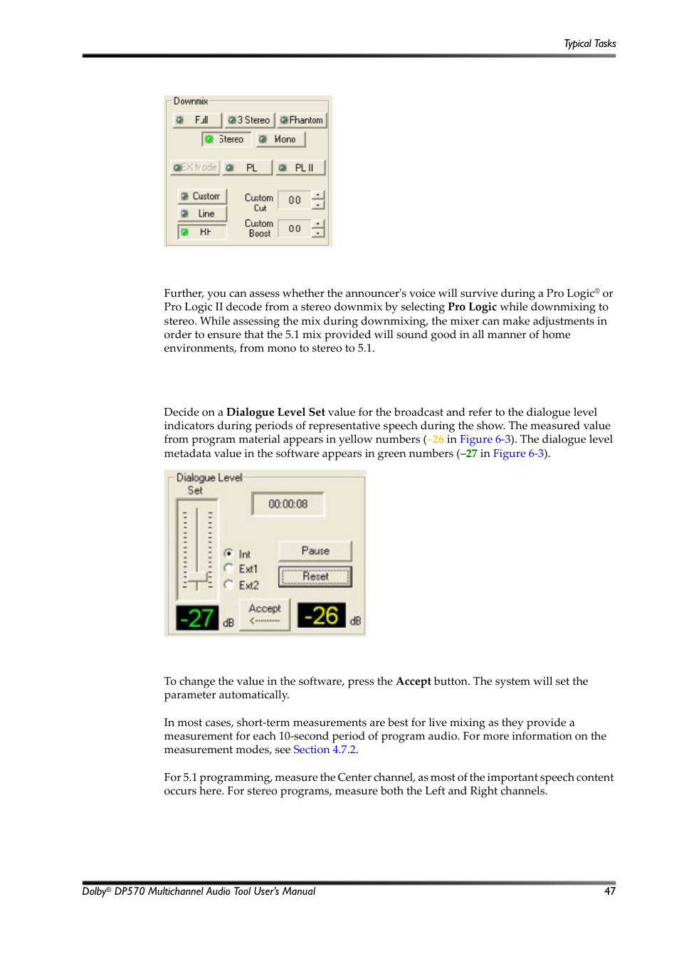 Measuring and setting dialogue level, Figure 6-2, Typical downmix parameters | Figure 6-3, Dialogue level controls, 1 measuring and setting dialogue level | Dolby Laboratories Multichannel Audio Tool DP570 User Manual | Page 63 / 123