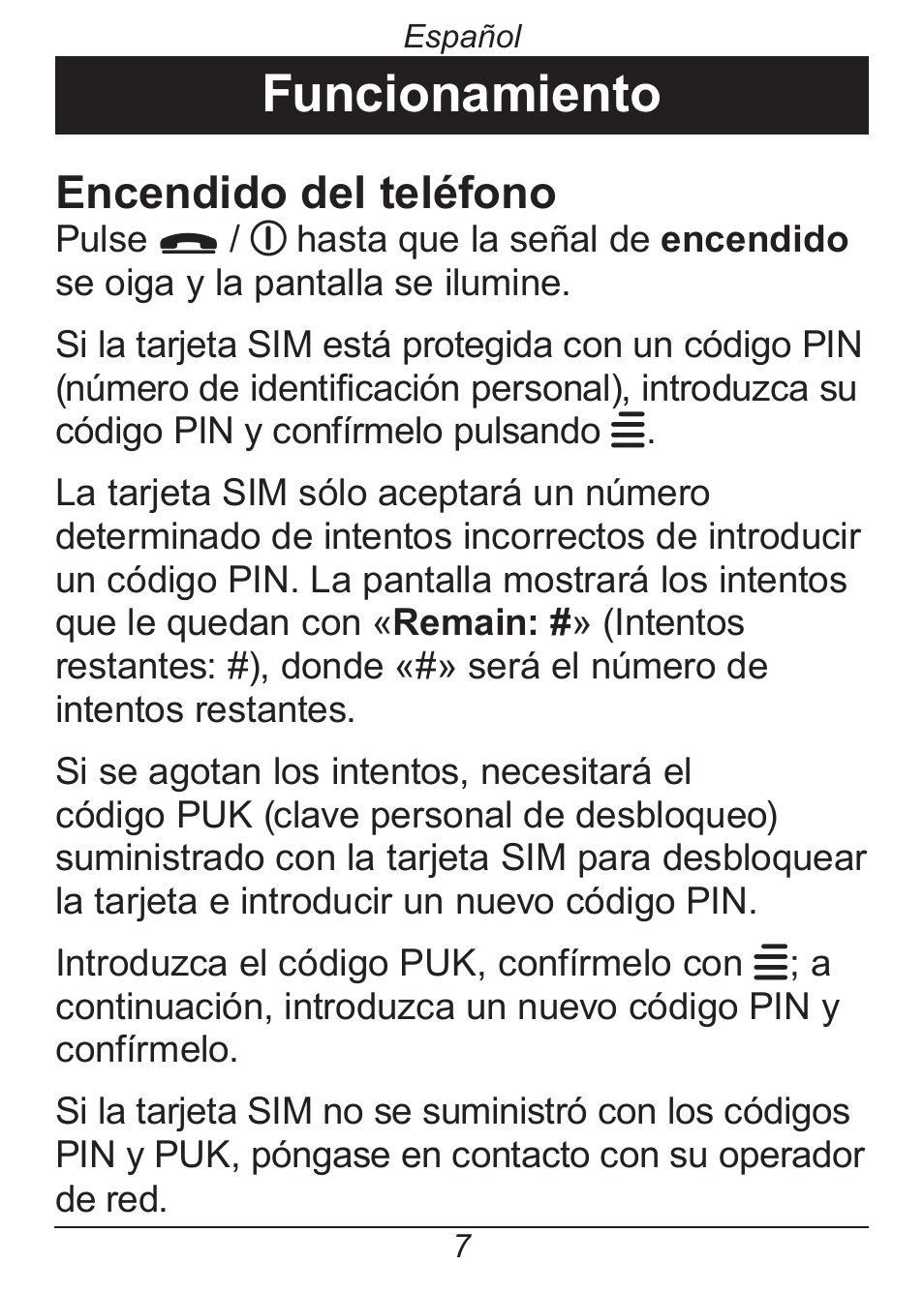Funcionamiento, Encendido del teléfono | Doro HANDLEPLUS 326I GSM User Manual | Page 40 / 92