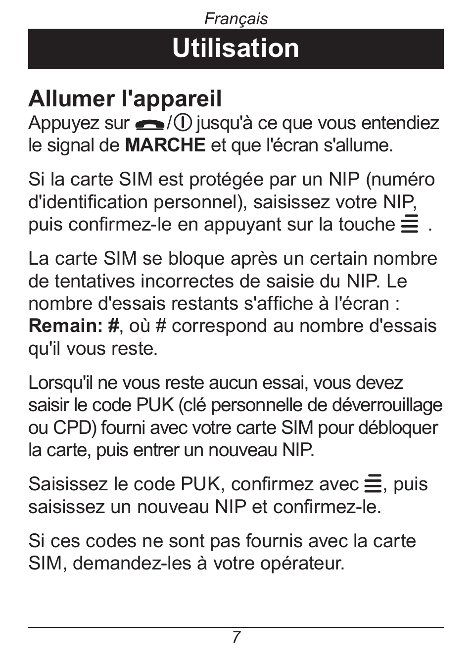 Utilisation, Allumer l'appareil | Doro HANDLEPLUS 326I GSM User Manual | Page 68 / 92