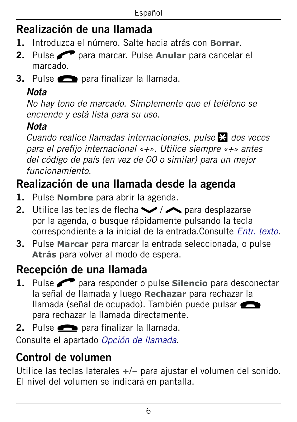 Realización de una llamada, Realización de una llamada desde la agenda, Recepción de una llamada | Control de volumen, Realización.de.una.llamada, Realización.de.una.llamada.desde.la.agenda, Recepción.de.una.llamada, Control.de.volumen | Doro 345GSM User Manual | Page 56 / 100