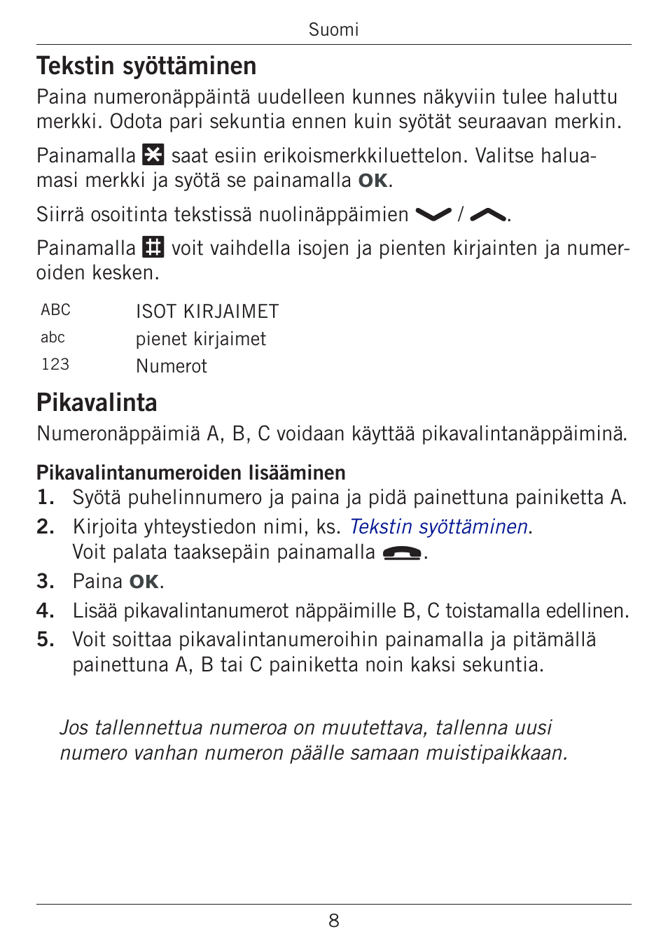 Tekstin syöttäminen, Pikavalinta | Doro PHONEEASY 338GSM User Manual | Page 109 / 128