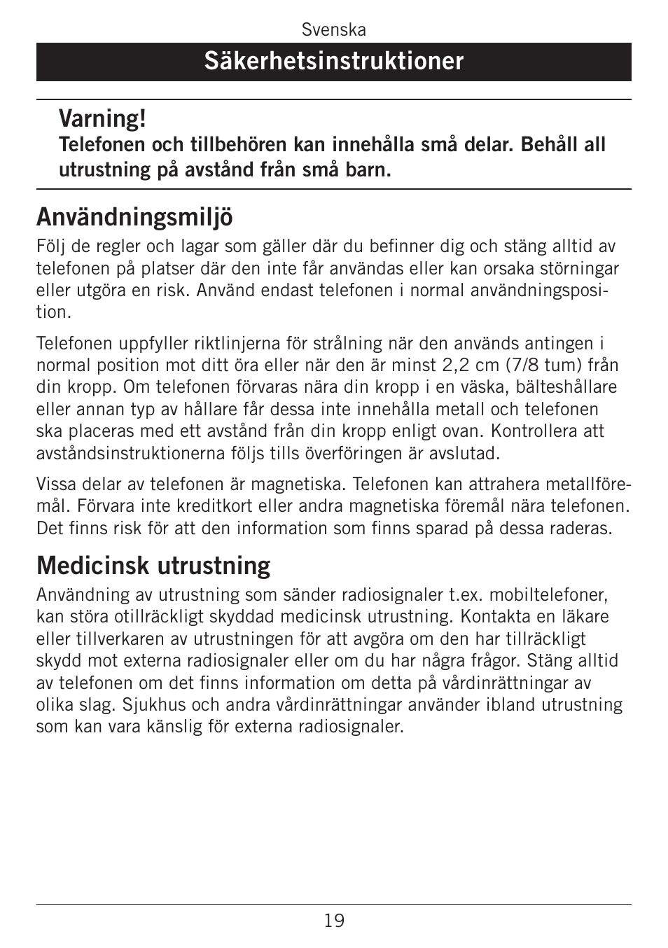 Säkerhetsinstruktioner, Användningsmiljö, Medicinsk utrustning | Varning | Doro PHONEEASY 338GSM User Manual | Page 47 / 128