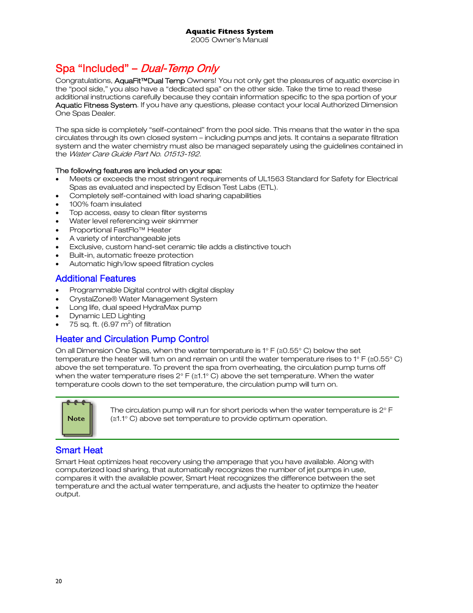 Spa “included” – dual-temp only, Additional features, Heater and circulation pump control | Smart heat, Spa “included, Dual-temp only, Hea er and circula ion pump control | Dimension One Spas 01513-192 User Manual | Page 24 / 48