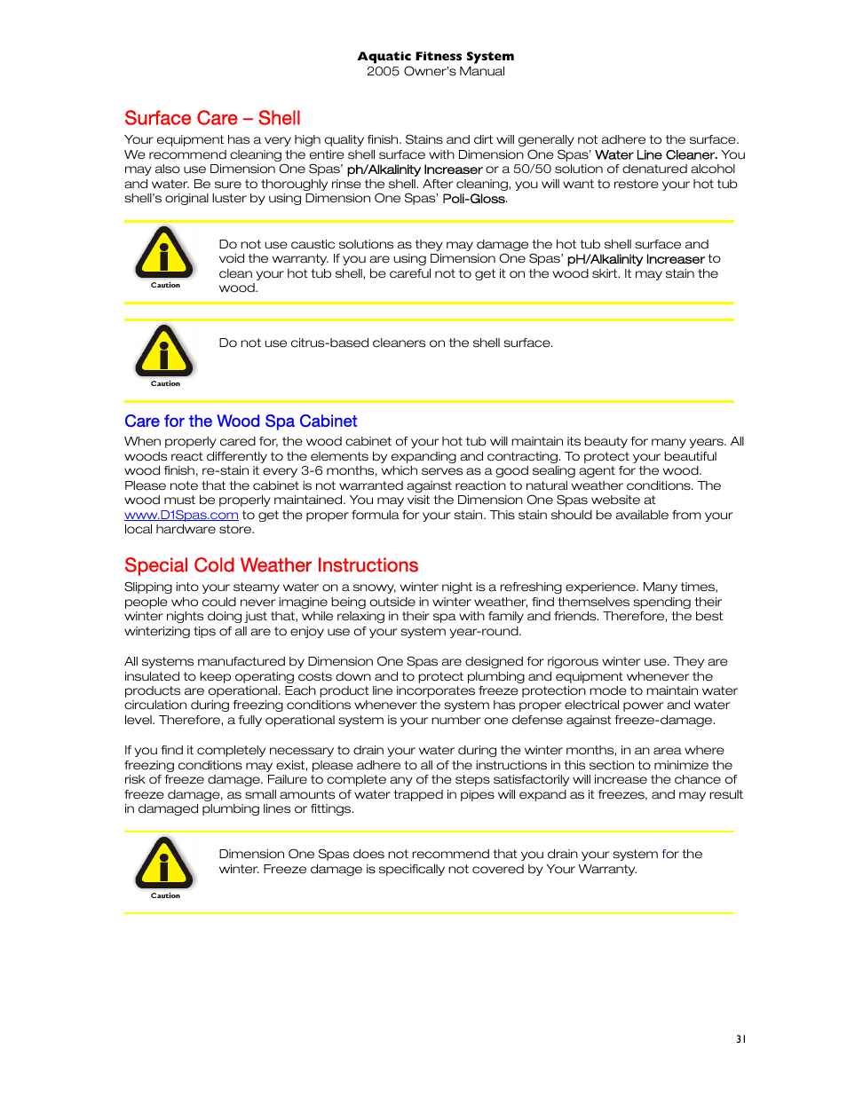 Surface care – shell, Care for the wood spa cabinet, Special cold weather instructions | Dimension One Spas 01513-192 User Manual | Page 35 / 48