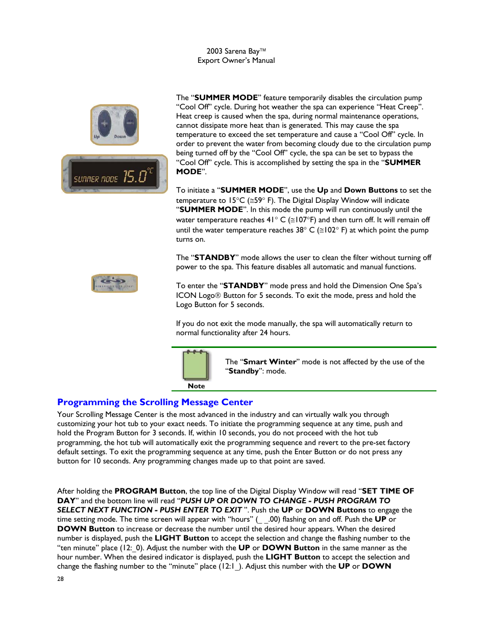Summer mode, Standby mode, Programming the scrolling message center | Setting the time, For details on, For more details o | Dimension One Spas Sarena Bay User Manual | Page 34 / 56