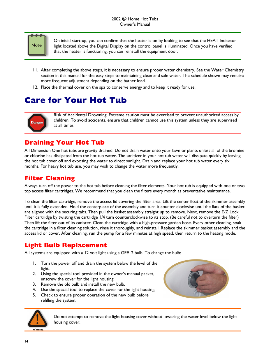 Care for your hot tub, Draining your hot tub, Filter cleaning | Light bulb replacement, Raining, Ilter, Leaning, Ight, Eplacement | Dimension One Spas @home Dream HP User Manual | Page 18 / 28
