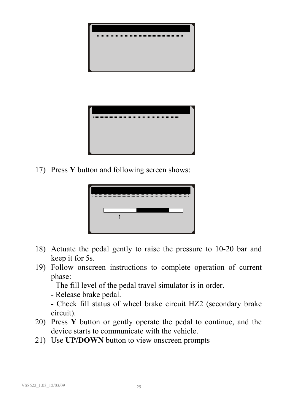 Prompt screen to be continued, 17) press y button and following screen shows | Sealey VS8622 User Manual | Page 30 / 36