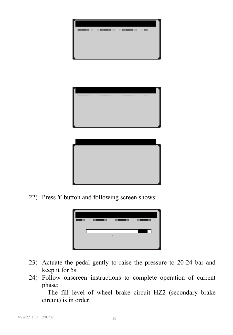 Prompt screens to be continued, 22) press y button and following screen shows | Sealey VS8622 User Manual | Page 31 / 36