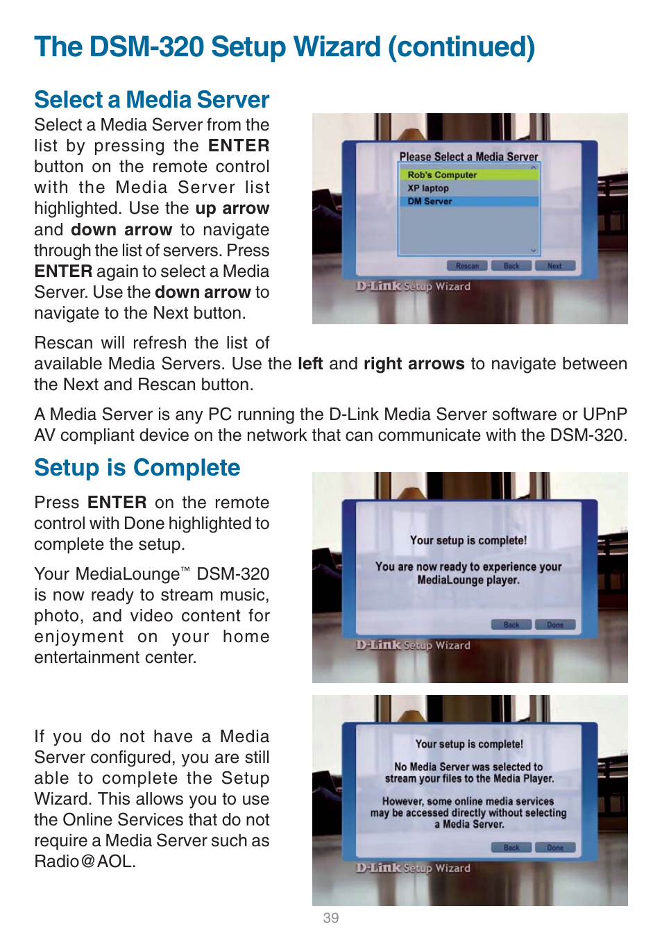 The dsm-320 setup wizard (continued), Select a media server, Setup is complete | D-Link DSM-320 User Manual | Page 39 / 111