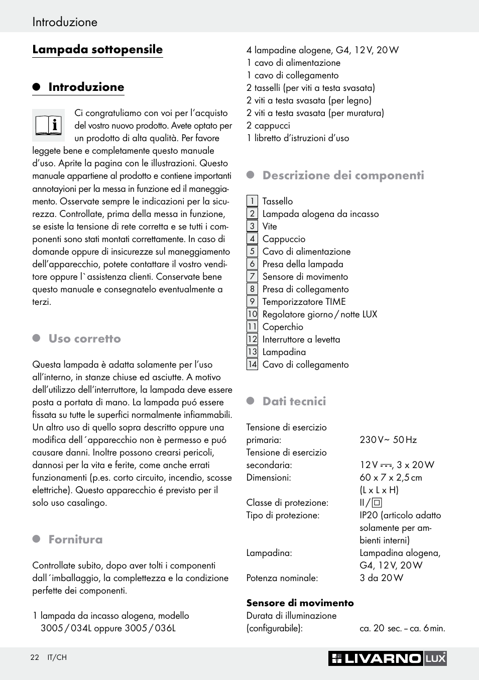 Q introduzione, Q uso corretto, Q fornitura | Q descrizione dei componenti, Q dati tecnici, Introduzione, Lampada sottopensile, Uso corretto, Fornitura, Descrizione dei componenti | Livarno Halogen Under-Cupboard Light User Manual | Page 22 / 45