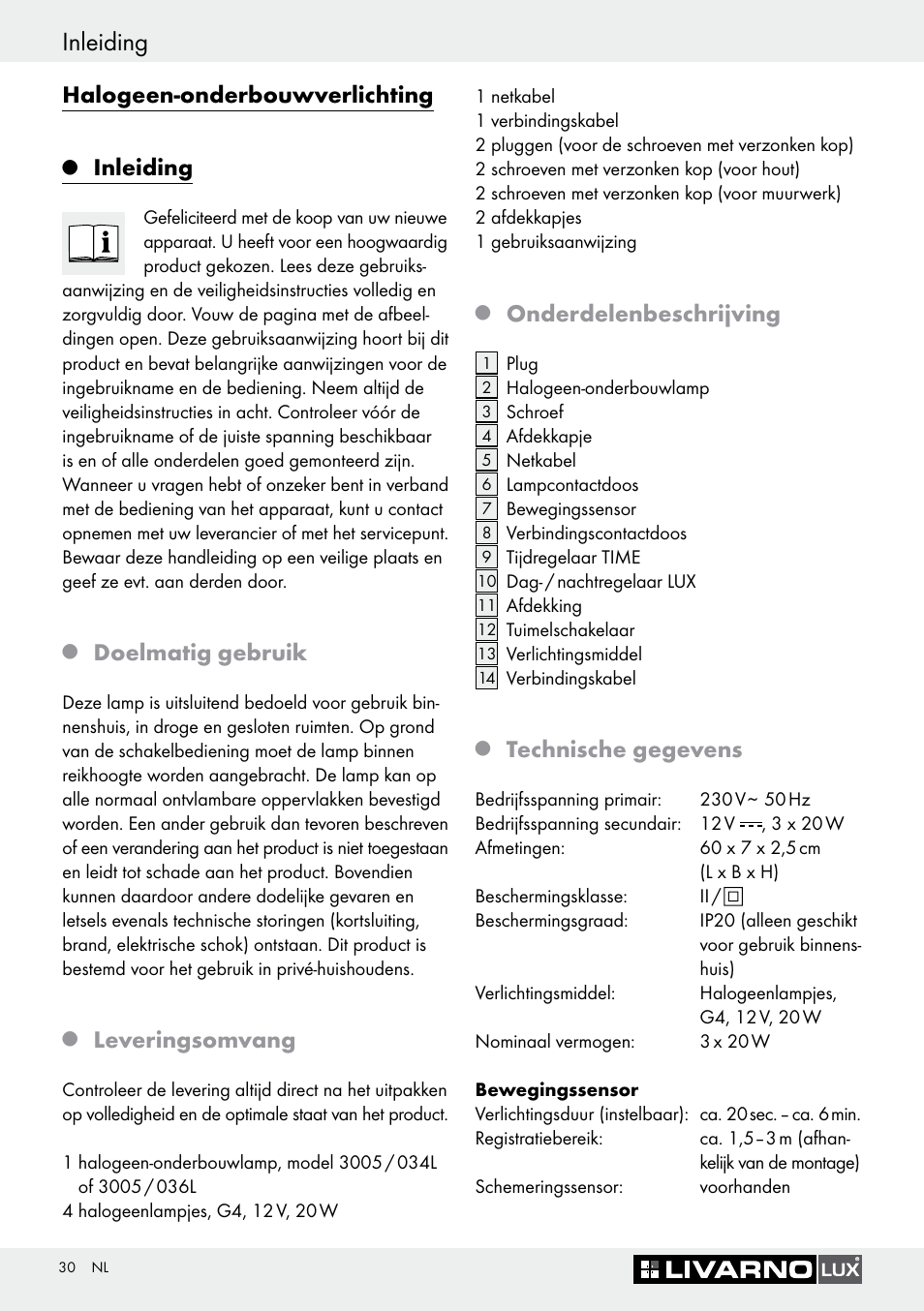 Q inleiding, Q doelmatig gebruik, Q leveringsomvang | Q onderdelenbeschrijving, Q technische gegevens, Inleiding, Halogeen-onderbouwverlichting, Doelmatig gebruik, Leveringsomvang, Onderdelenbeschrijving | Livarno Halogen Under-Cupboard Light User Manual | Page 30 / 45