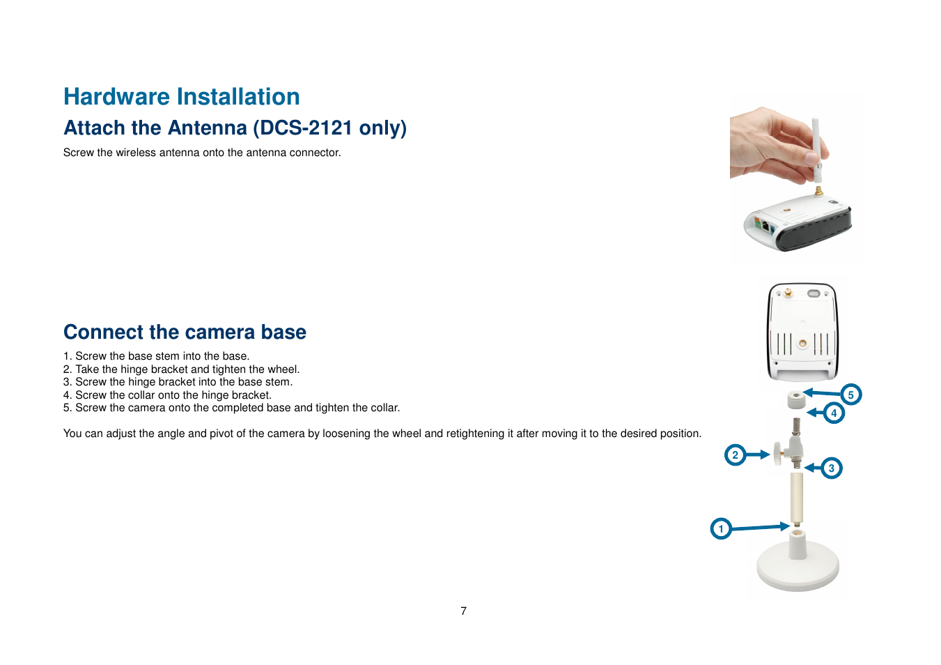 Hardware installation, Attach the antenna (dcs-2121 only), Connect the camera base | D-Link DCS-2102 User Manual | Page 10 / 61