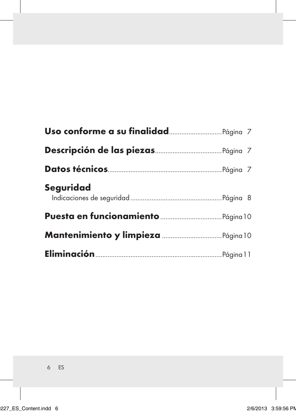 Uso conforme a su finalidad, Descripción de las piezas, Datos técnicos | Seguridad, Puesta en funcionamiento, Mantenimiento y limpieza, Eliminación | Livarno Z30652..-BS User Manual | Page 6 / 36