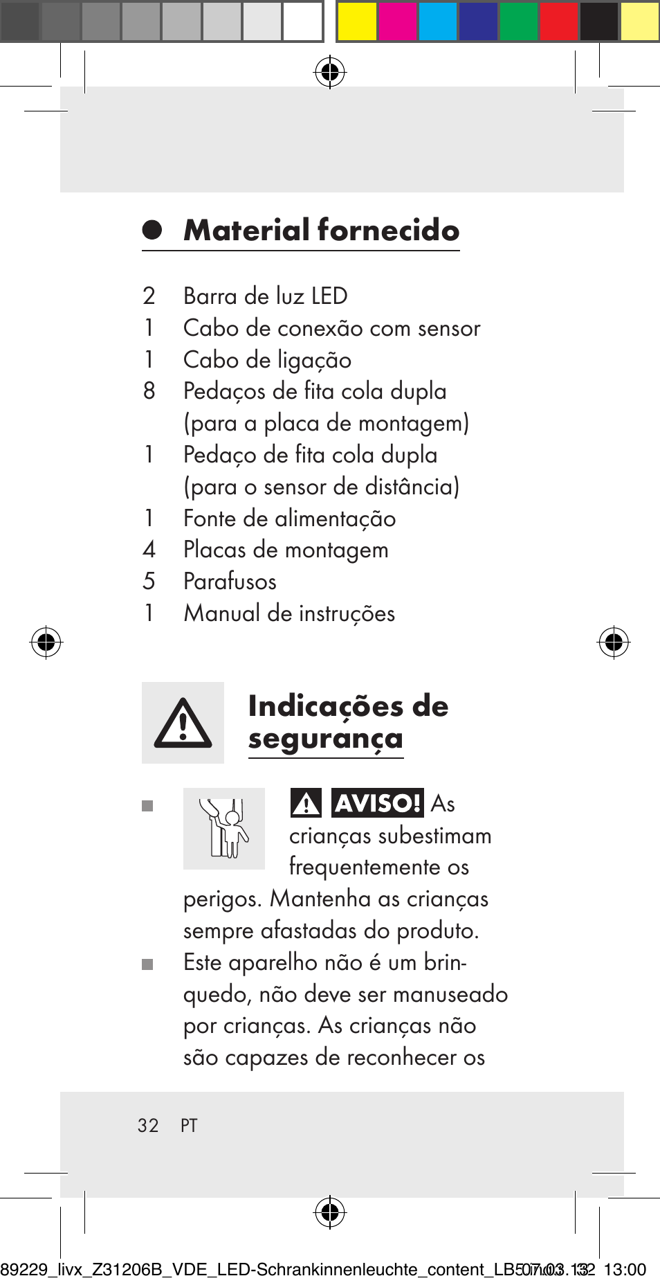 Material fornecido, Indicações de segurança | Livarno Z31206B User Manual | Page 32 / 69