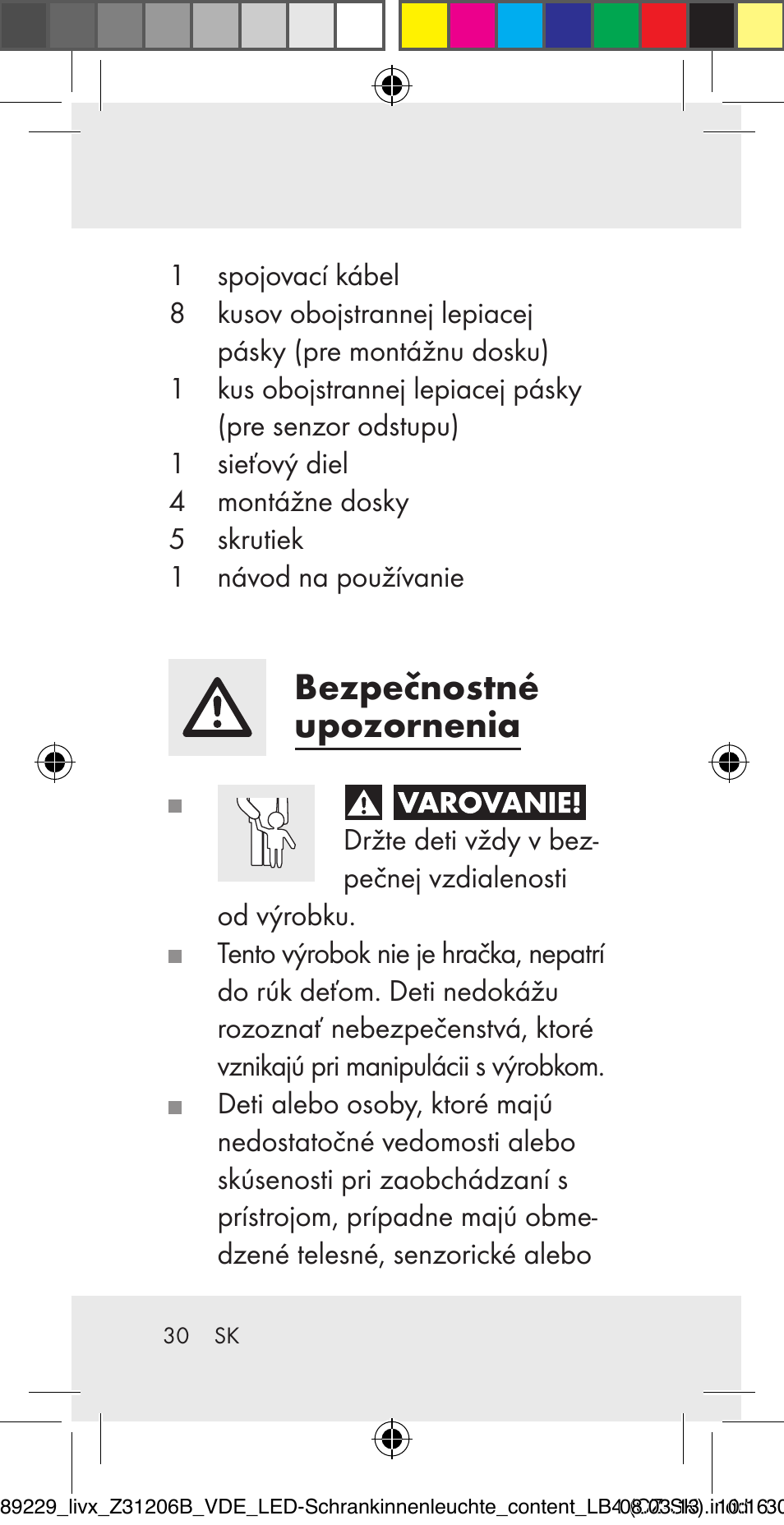 Bezpečnostné upozornenia | Livarno Z31206B User Manual | Page 30 / 55