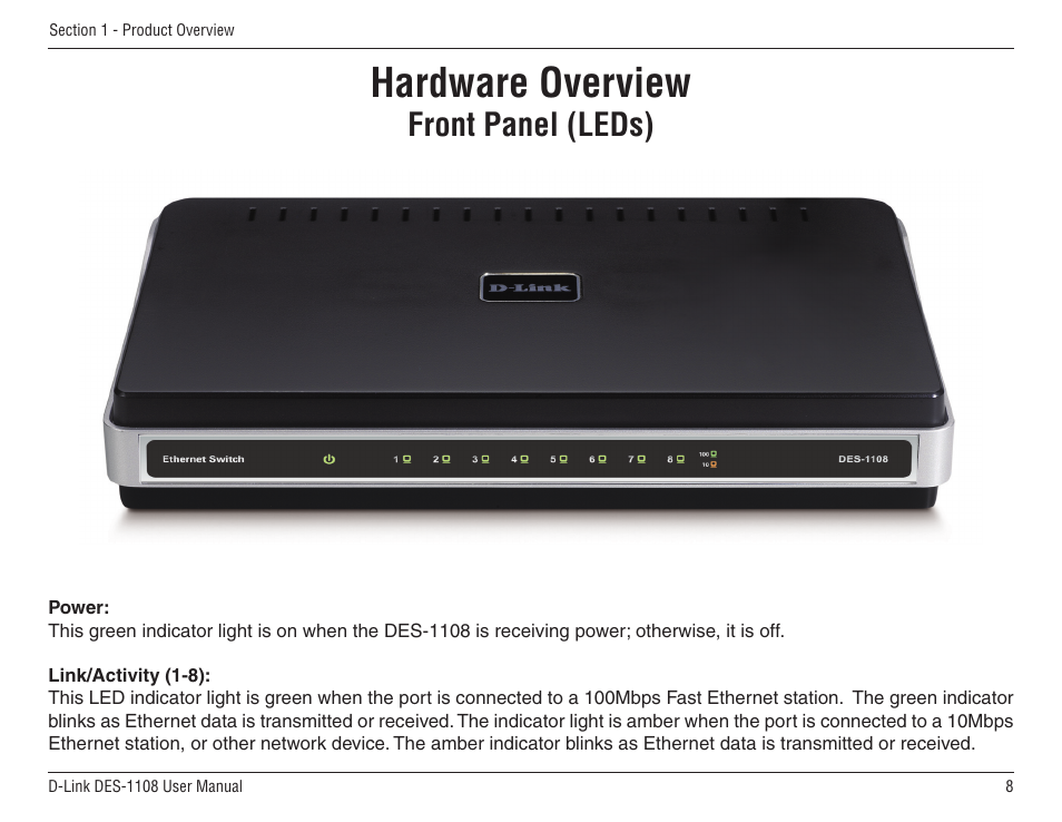 Hardware overview, Front panel (leds) | D-Link DES-1108 User Manual | Page 8 / 24