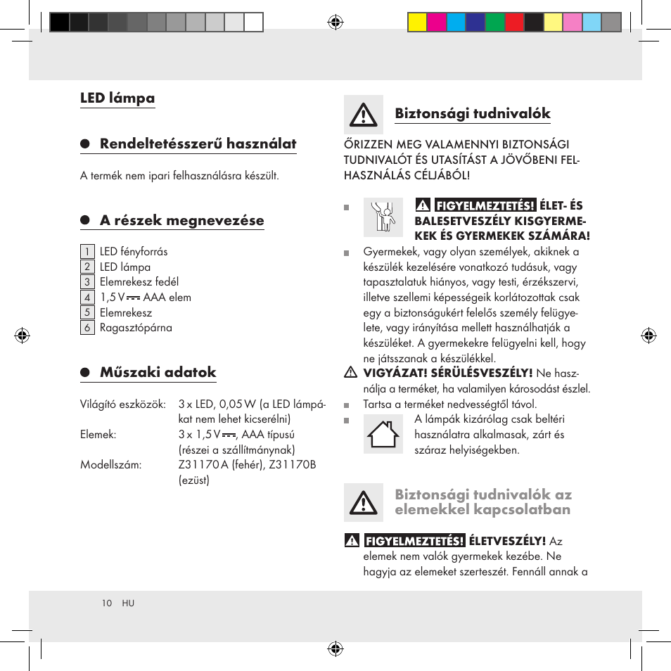 Led lámpa rendeltetésszerű használat, A részek megnevezése, Műszaki adatok | Biztonsági tudnivalók, Biztonsági tudnivalók az elemekkel kapcsolatban | Livarno Z31170A Z31170B User Manual | Page 10 / 26