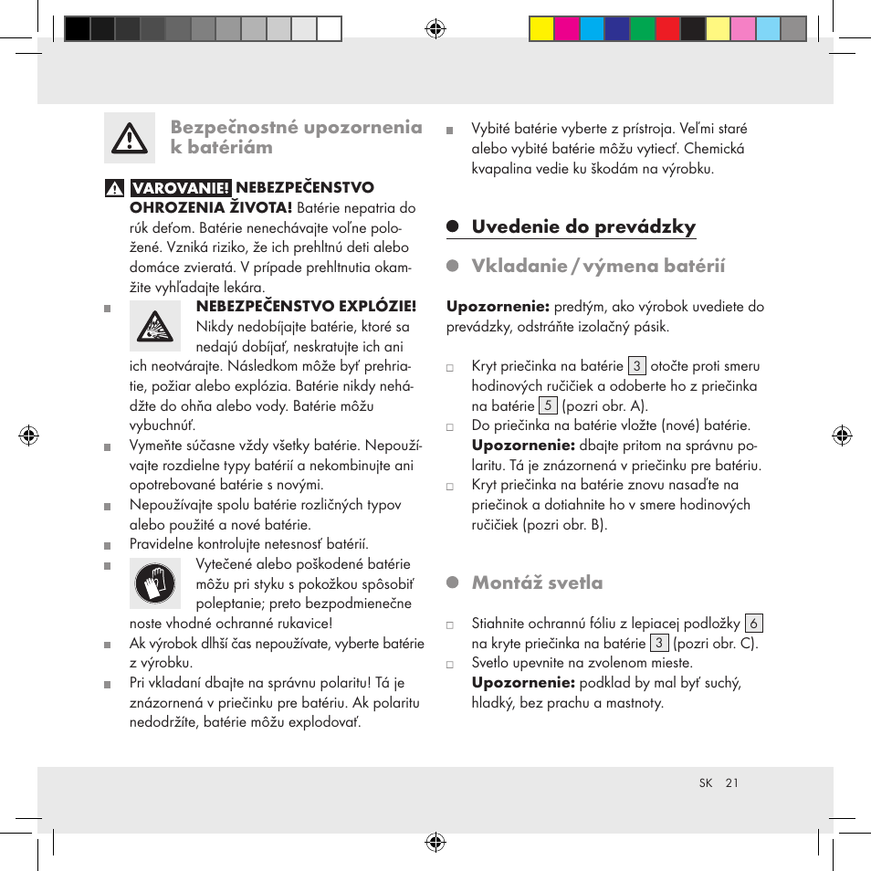 Bezpečnostné upozornenia k batériám, Uvedenie do prevádzky vkladanie / výmena batérií, Montáž svetla | Livarno Z31170A Z31170B User Manual | Page 21 / 26